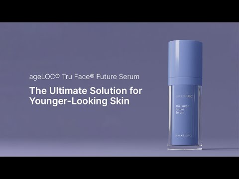 The Science Behind ageLOC Tru Face Future Serum